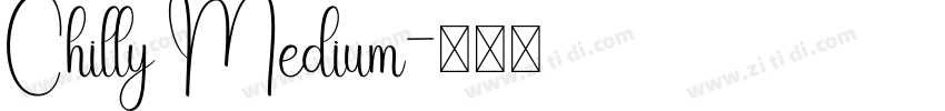 Chilly Medium字体转换